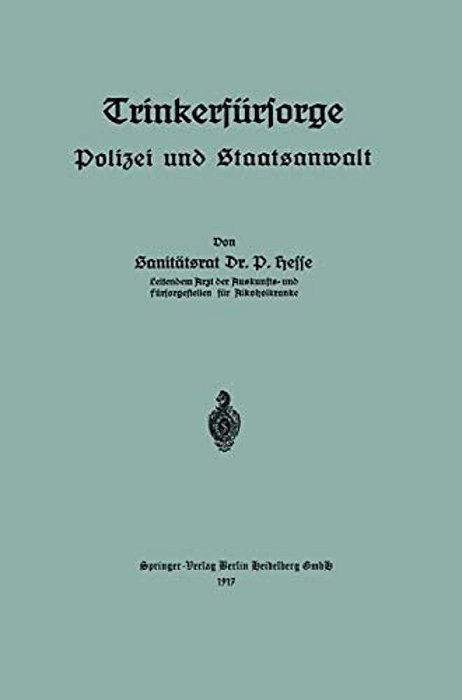 Trinkerfürsorge: Polizei Und Staatsanwalt-..