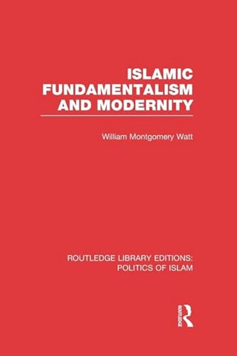 Islamic Fundamentalism And Modernity-..