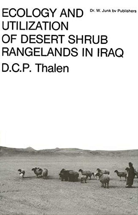 Ecology And Utilization Of Desert Shrub Rangelands In Iraq-..