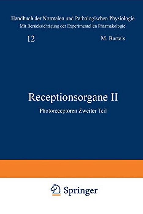 Receptionsorgane II: Photoreceptoren Zweiter Teil-..
