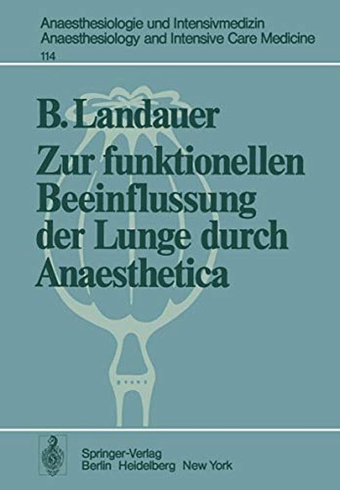 Zur Funktionellen Beeinflussung Der Lunge Durch Anaesthetica-..