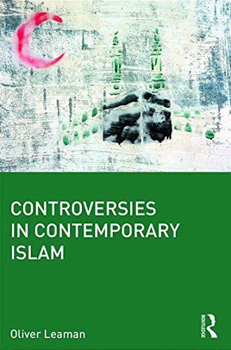 Controversies In Contemporary Islam-..
