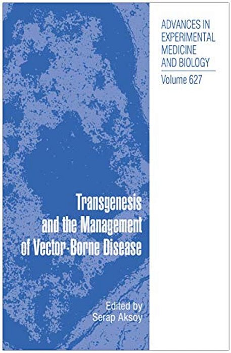 Transgenesis And The Management Of Vector-Borne Disease-..