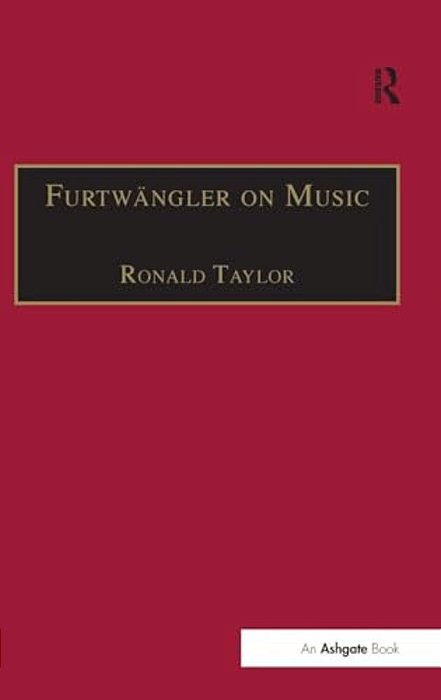 Furtwängler On Music: Essays And Addresses By Wilhelm Furtwängler-..