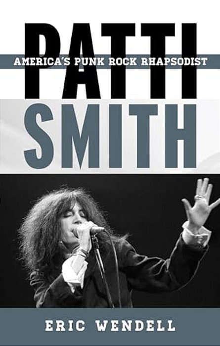 Patti Smith: America's Punk Rock Rhapsodist-..