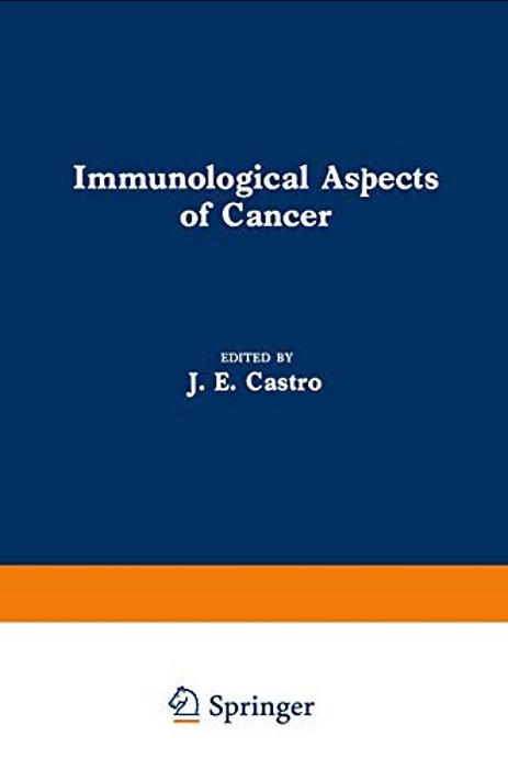 Immunological Aspects Of Cancer-..