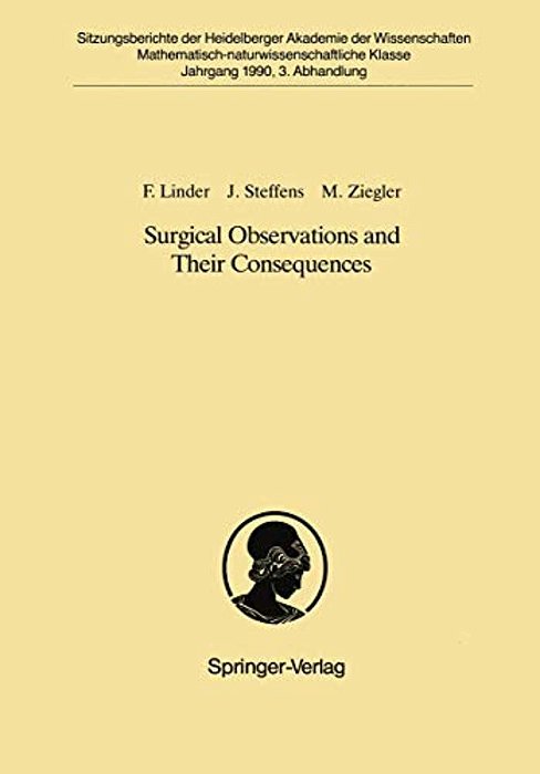 Surgical Observations And Their Consequences: Vorgelegt In Der Sitzung Vom 18. November 1989-..