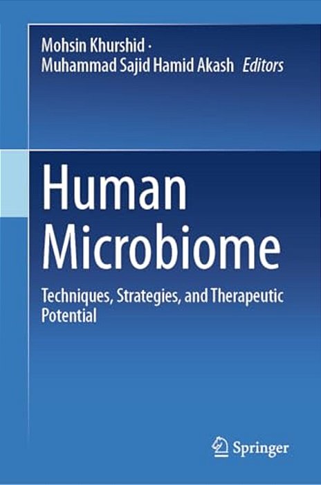 Human Microbiome: Techniques, Strategies, And Therapeutic Potential-..