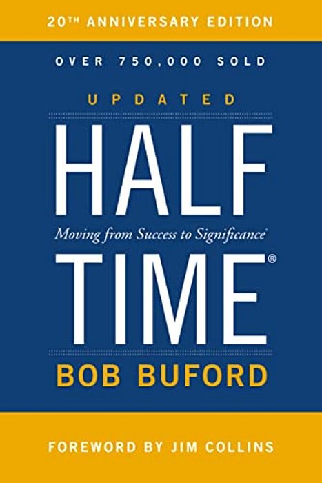 Halftime: Moving From Success To Significance-..