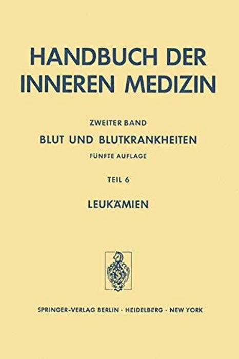 Blut Und Blutkrankheiten: Teil 6 Leukämien-..