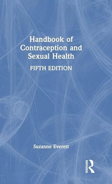 Handbook Of Contraception And Sexual Health-..