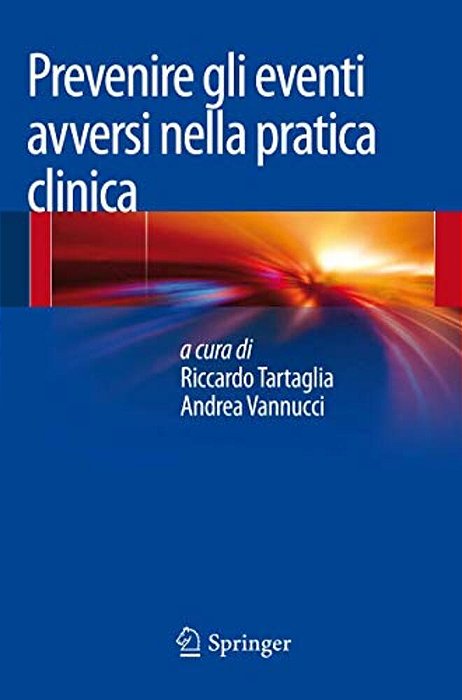 Prevenire Gli Eventi Avversi Nella Pratica Clinica-..