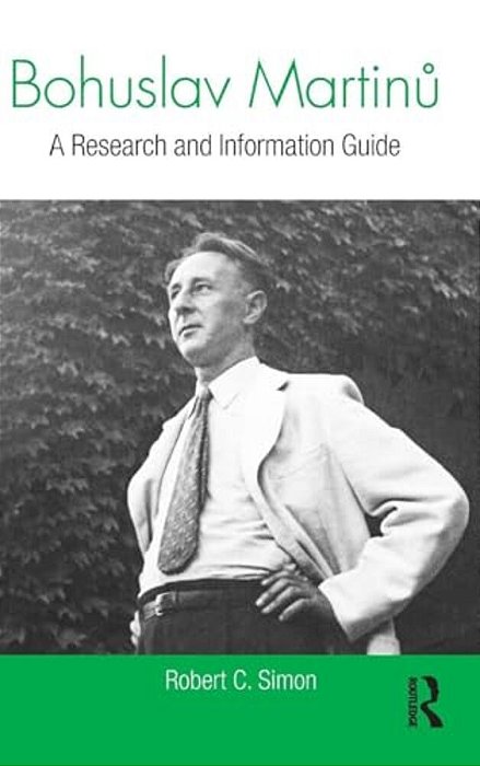 Bohuslav Martinu: A Research And Information Guide-..