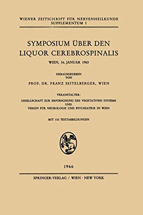 Symposium Über Den Liquor Cerebrospinalis: Wien, 16. Januar 1965-..