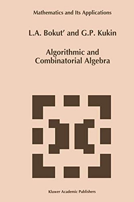 Algorithmic And Combinatorial Algebra-..