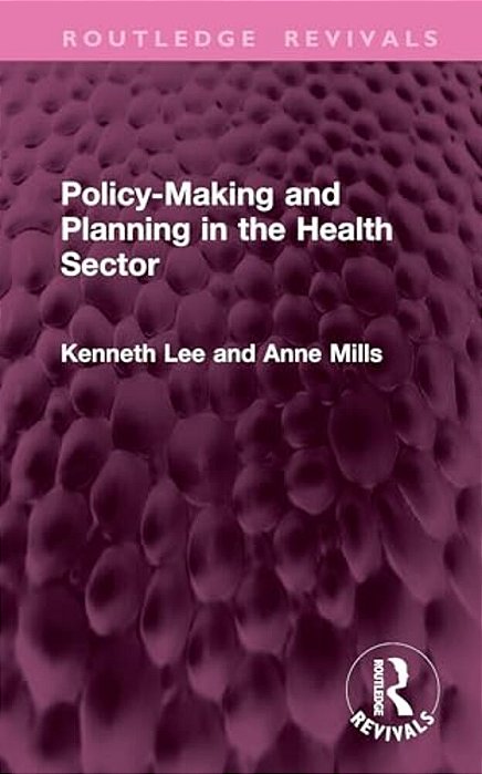 Policy-Making And Planning In The Health Sector-..