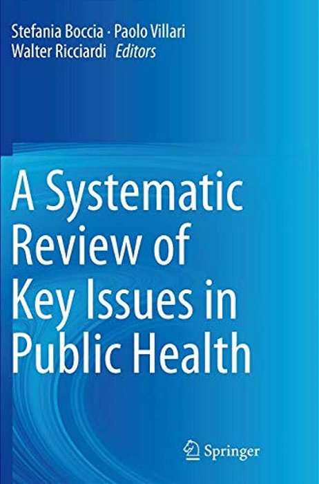 A Systematic Review Of Key Issues In Public Health-..
