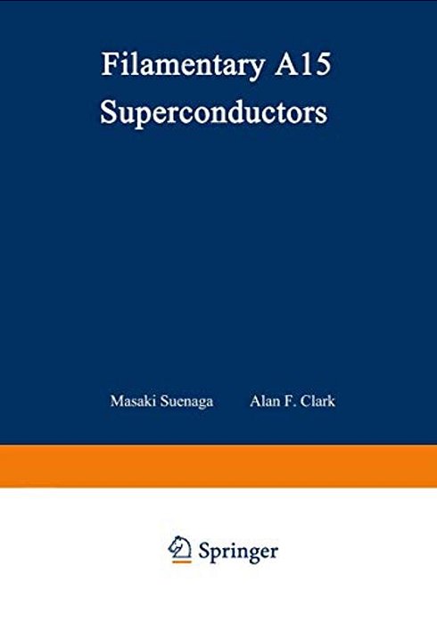 Filamentary A15 Superconductors-..