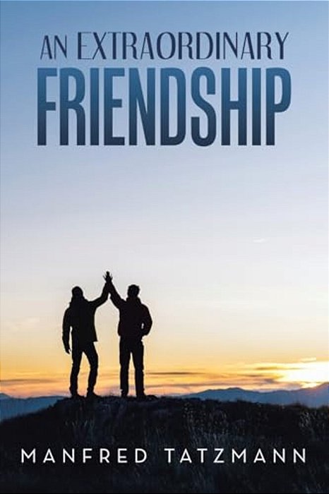 An Extraordinary Friendship-..