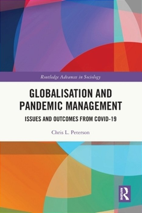 Globalisation And Pandemic Management: Issues And Outcomes From Covid-19-..