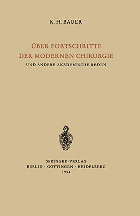 Über Fortschritte Der Modernen Chirurgie Und Andere Akademische Reden-..