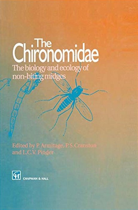 The Chironomidae: Biology And Ecology Of Non-Biting Midges-..