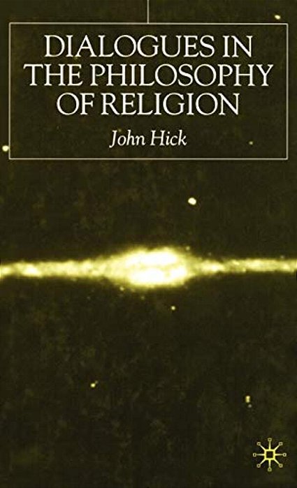 Dialogues In The Philosophy Of Religion-..