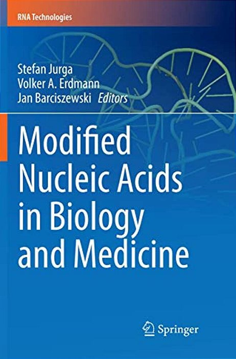 Modified Nucleic Acids In Biology And Medicine-..