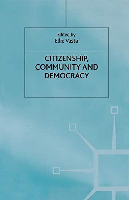 Citizenship, Community And Democracy-..