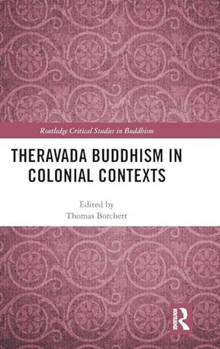 Theravada Buddhism In Colonial Contexts-..