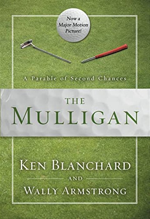 The Mulligan: A Parable Of Second Chances-..