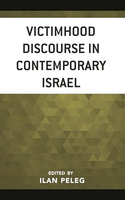 Victimhood Discourse In Contemporary Israel-..