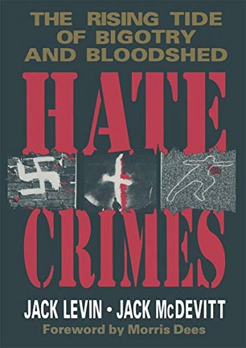 Hate Crimes: The Rising Tide Of Bigotry And Bloodshed-..