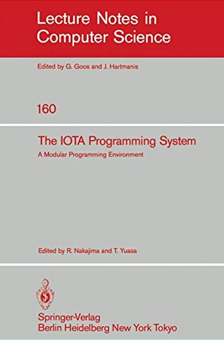 The Iota Programming System: A Modular Programming Environment-..