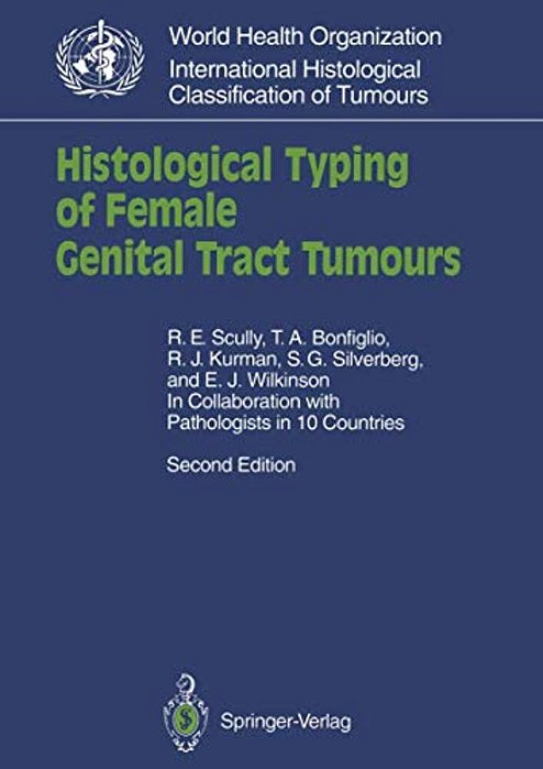 Histological Typing Of Female Genital Tract Tumours-..