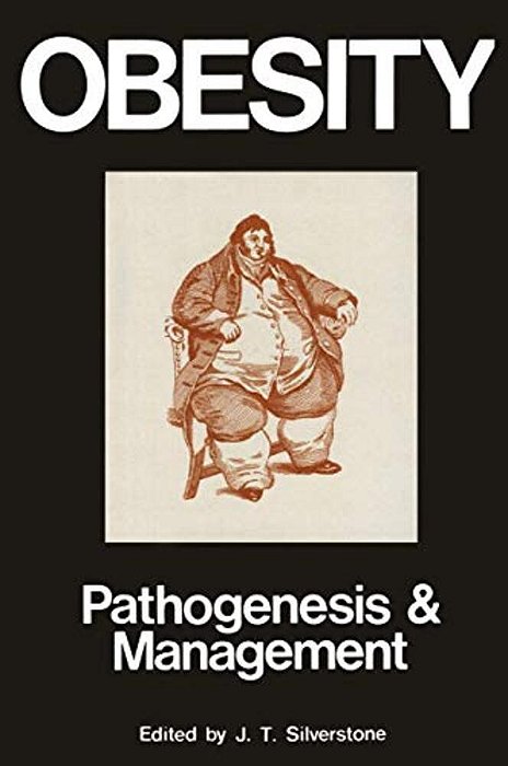 Obesity: Its Pathogenesis And Management: Pathogenesis And Management-..