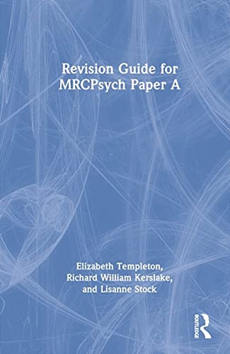 Revision Guide For Mrcpsych Paper A-..