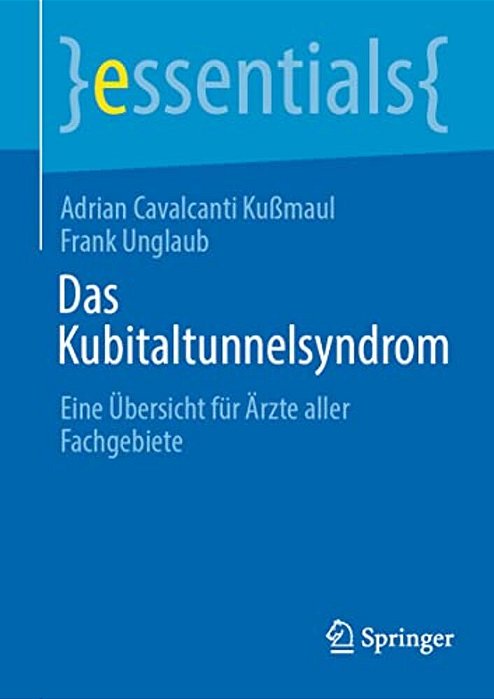 Das Kubitaltunnelsyndrom: Eine Übersicht Für Ärzte Aller Fachgebiete-..