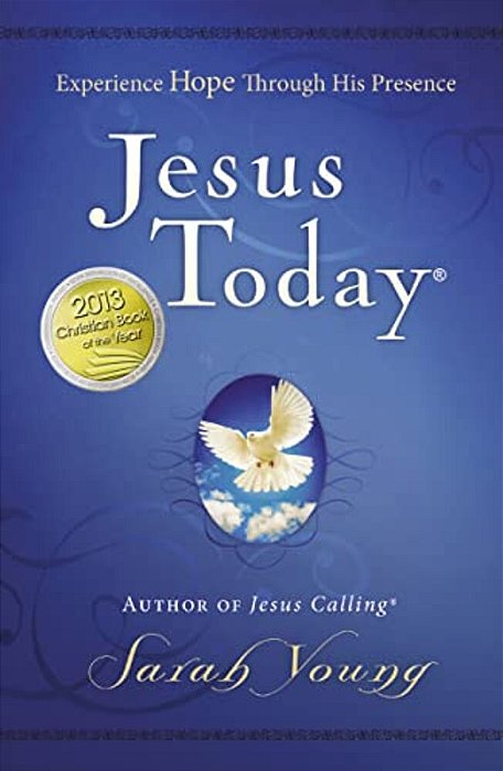 Jesus Today, Hardcover, With Full Scriptures: Experience Hope Through His Presence (A 150-Day Devotional)-..