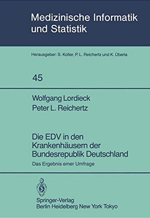 Die Edv In Den Krankenhäusern Der Bundesrepublik Deutschland: Das Ergebnis Einer Umfrage-..