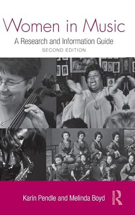 Women In Music: A Research And Information Guide-..
