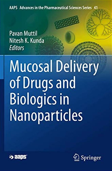 Mucosal Delivery Of Drugs And Biologics In Nanoparticles-..