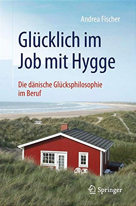 Glücklich Im Job Mit Hygge: Die Dänische Glücksphilosophie Im Beruf-..