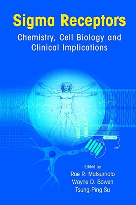 Sigma Receptors: Chemistry, Cell Biology And Clinical Implications-..