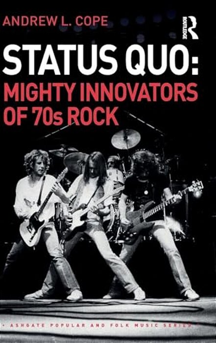 Status Quo: Mighty Innovators Of 70S Rock-..