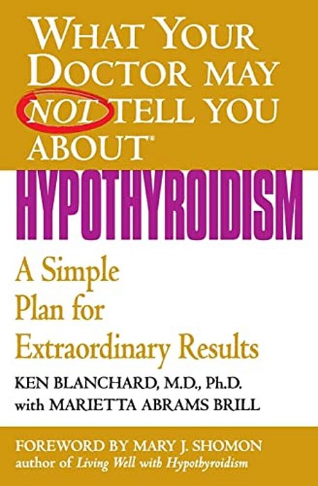 Hypothyroidism: A Simple Plan For Extraordinary Results-..