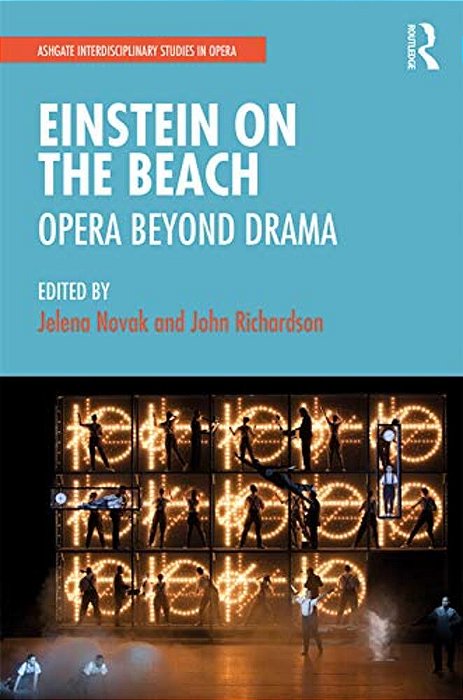 Einstein On The Beach: Opera Beyond Drama-..