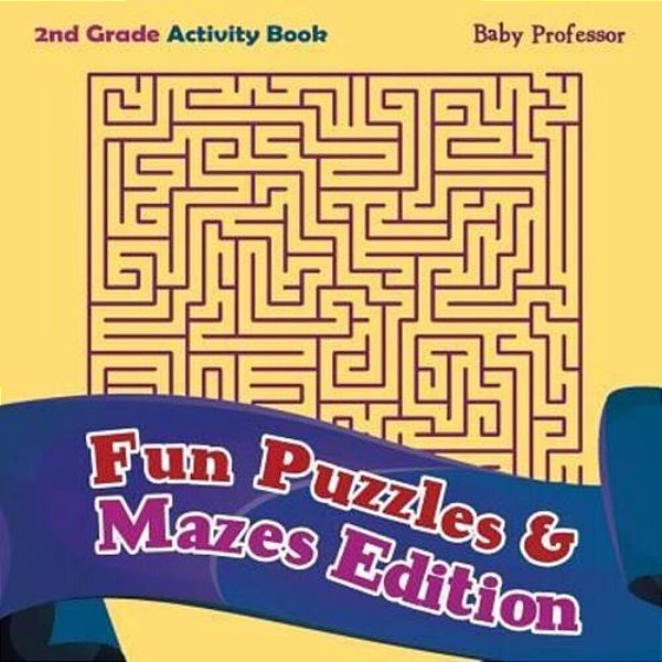 2ND Grade Activity Book: Fun Puzzles & Mazes Edition-..