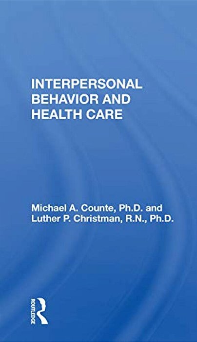 Interpersonal Behavior And Health Care-..
