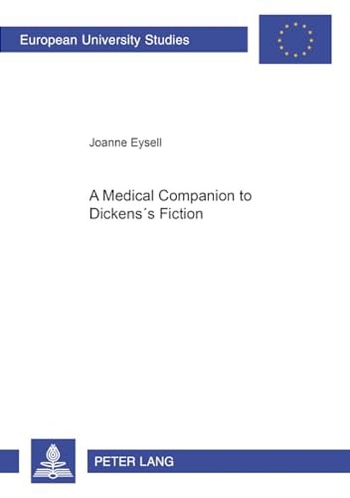A Medical Companion To Dickens's Fiction-..
